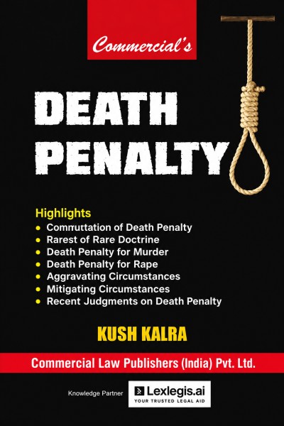 Death Penalty, Kush Kalra