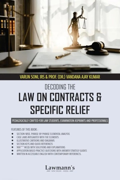 Decoding the Law on Contracts and Specific Relief | Section-Wise Analysis, Case Laws, 900++ MCQs, Diagrams & Practice Question | Useful for Law 