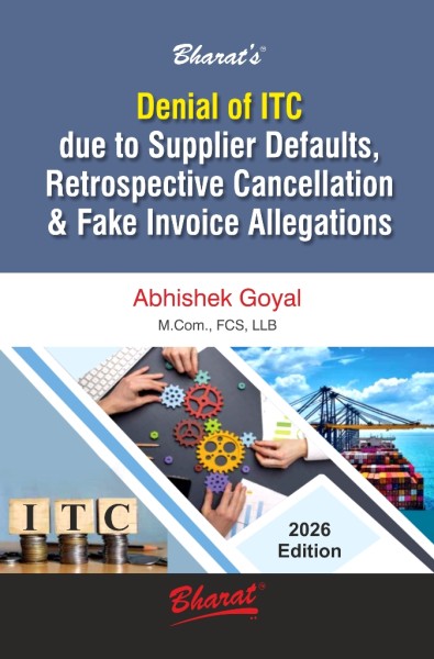 Denial of ITC due to Supplier Defaults, Retrospective Cancellation and Fake Invoice Allegations