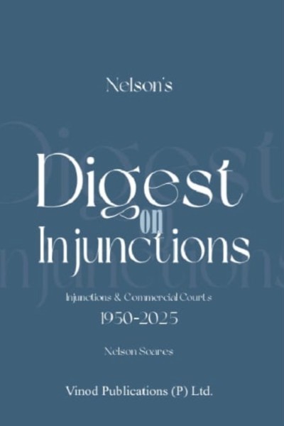 Digest on Injunctions (1950-2025) | Injunctions and Commercial Courts