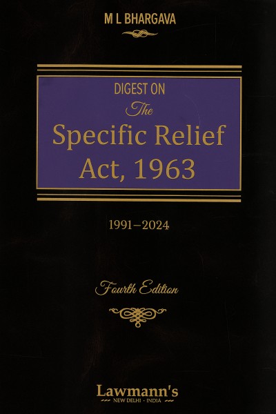 Digest on The Specific Relief Act, 1963 (1991-2024)
