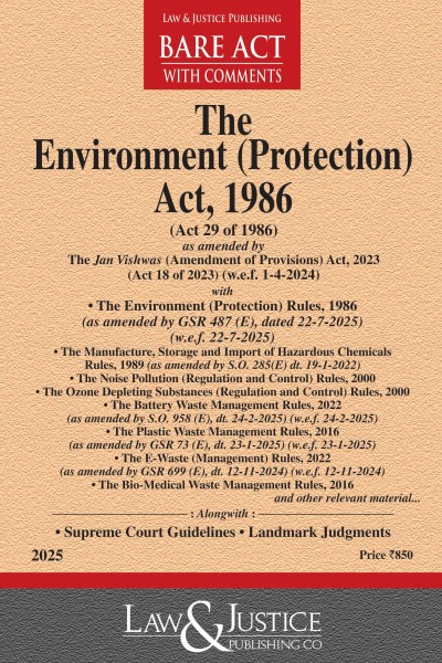 Environment (Protection) Act, 1986 (as amended by Act 18 of 2023) with allied Rules, Order and Guidelines