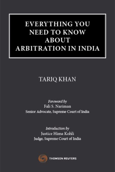Everything You Need To Know About Arbitration In India (Hardback)
