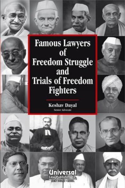 Famous Lawyers of Freedom Struggle and Trials of Freedom Fighters