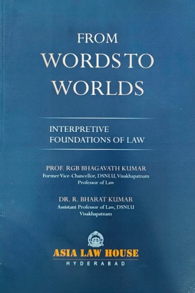 From Words to Worlds | Interpretive Foundations of Law