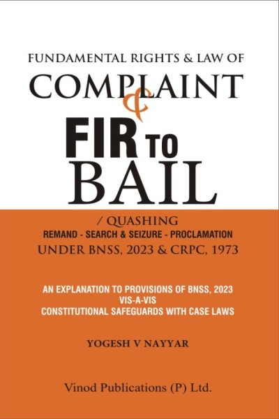 Fundamental Rights and Law of Complaint and FIR to Bail