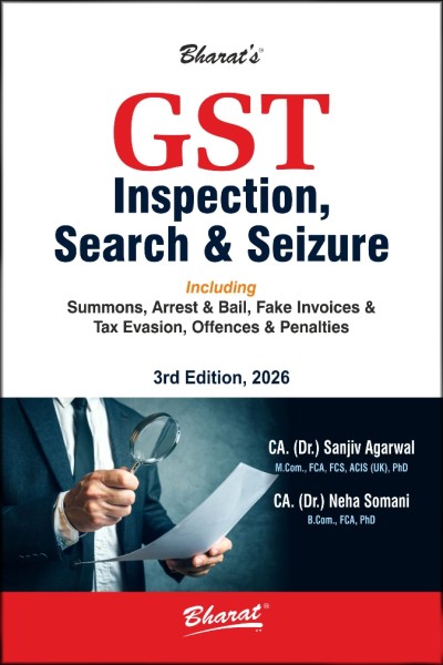 GST Inspection, Search & Seizure | Including Summons, Arrest & Bail, Fake Invoices & Tax Evasion, Offences & Penalties