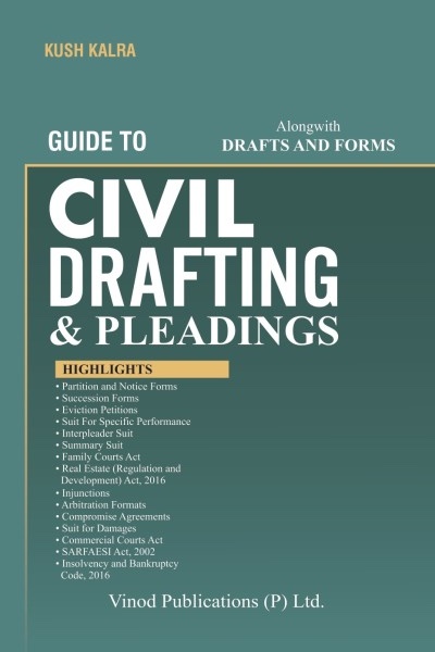 Guide to Civil Drafting & Pleadings | Along with Drafts and Forms