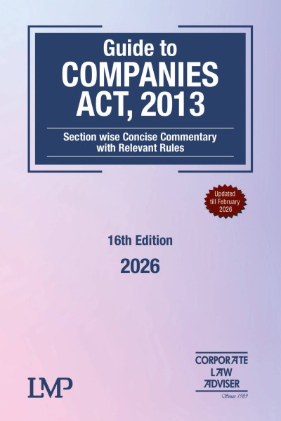 LMP Guide to Companies Act, 2013 | Section wise Concise Commentary with Relevant Rules