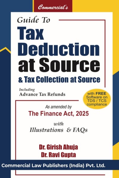 Guide to Tax Deduction at Source & Tax Collection at Source Including Advanced Tax Refunds