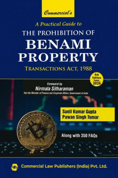 A Practical Guide to The Prohibition of Benami Property Transactions Act, 1988 | Along with 350 FAQs