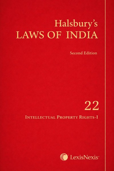 Halsbury's Laws of India-Intellectual Property Rights-I; Vol 22