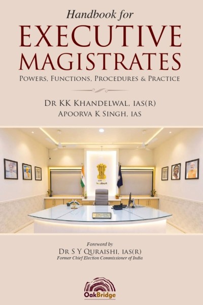 Handbook for Executive Magistrates: Powers, Functions, Procedures & Practice