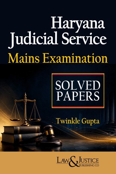 Haryana Judicial Service Mains Examination: Solved Papers