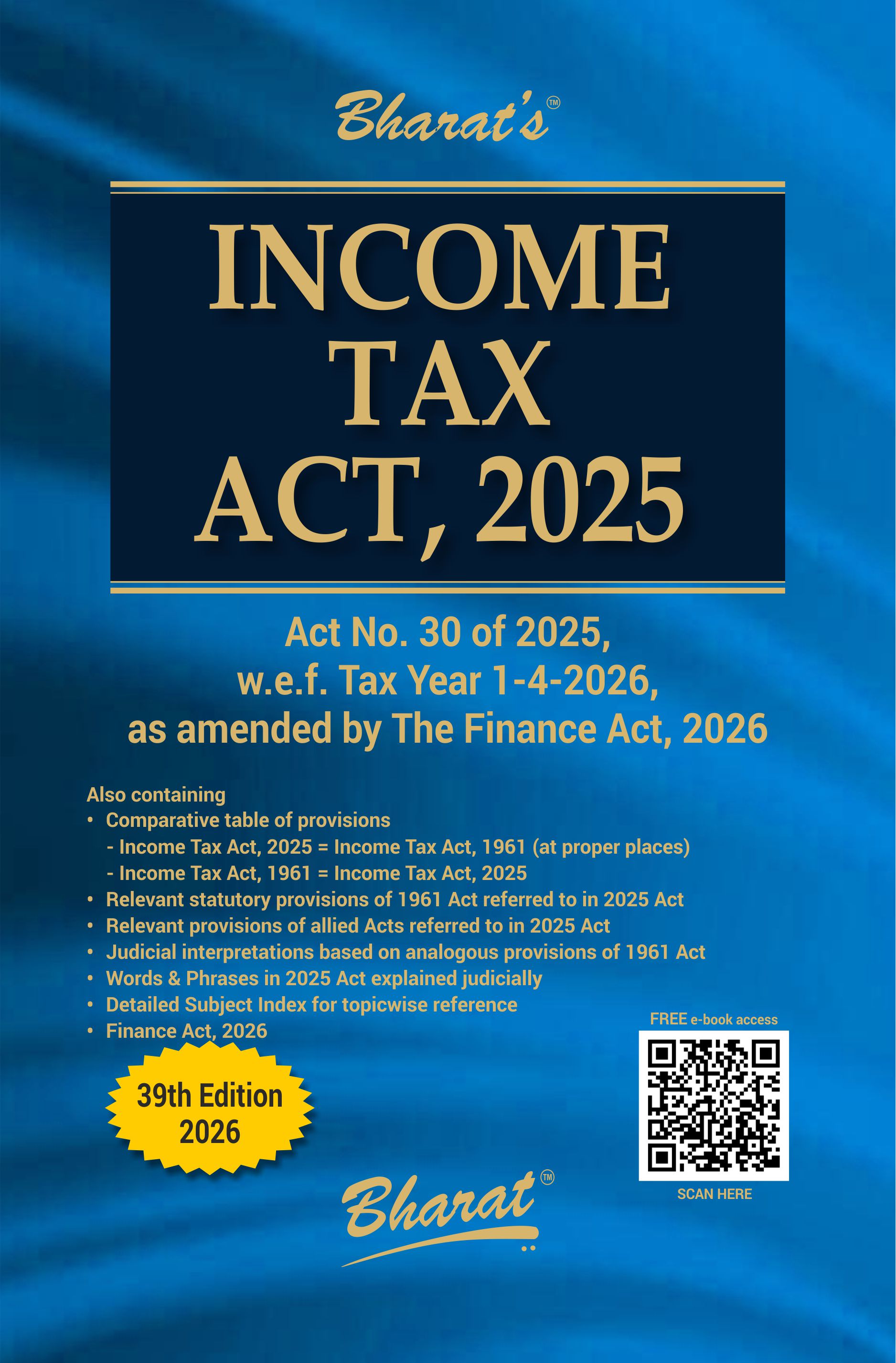 Income Tax Act, 2025 (Act No. 30 of 2025, w.e.f. Tax Year 1-4-2026) | As Amended by The Finance Act, 2026