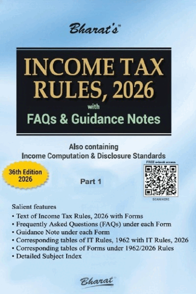 Income Tax Rules, 2026 Part 1 & 2 | With FAQs & Guidance Notes | Also Containing Income Computation & Disclosure Standards