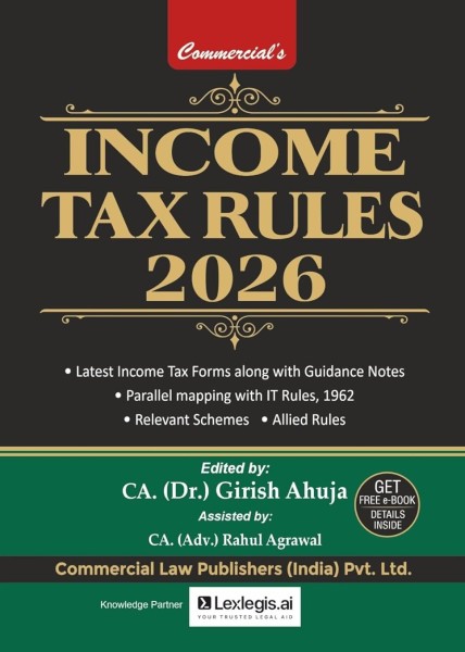 Income Tax Rules, 2026 | Latest IT Forms with Guidance Notes | Parallel Mapping with IT Rules, 1962 | Allied Rules & Schemes