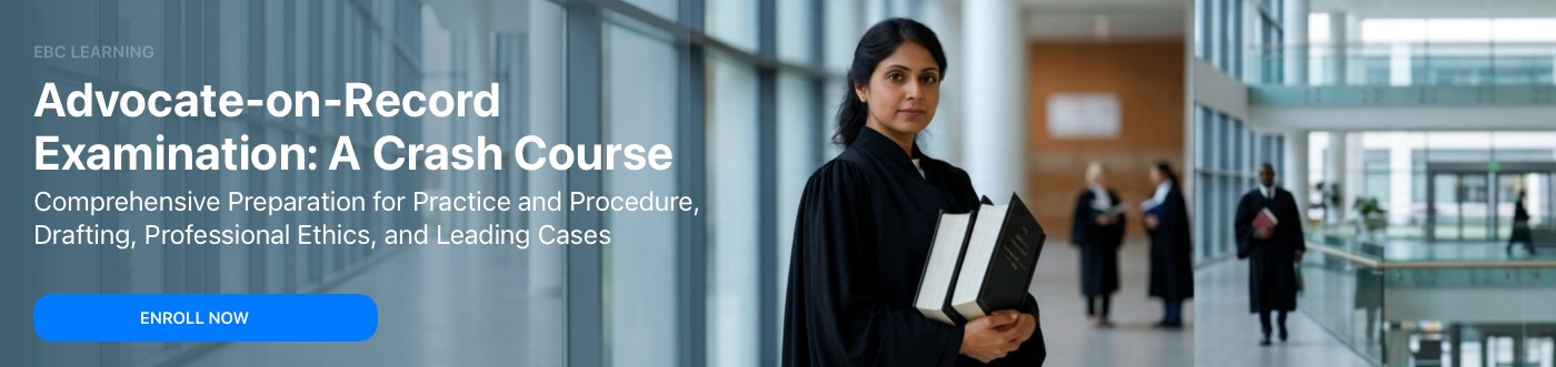 EBC Learning Course on Advocate-on-Record Examination