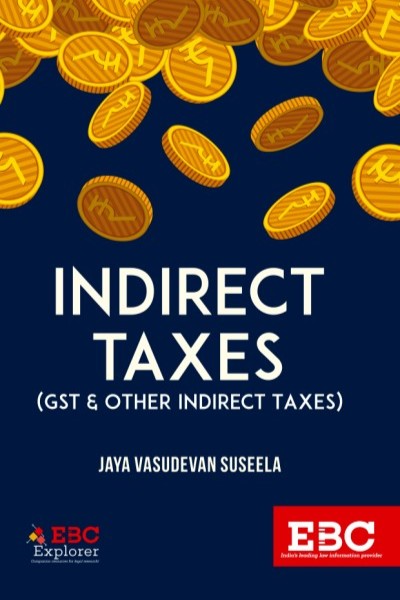 Indirect Taxes: GST & Other Indirect Taxes
