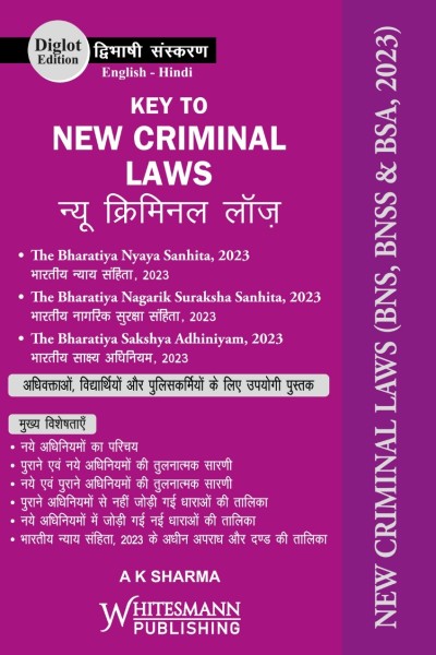 Key To New Criminal Laws (BNS, BNSS & BSA, 2023) (Bare Act Diglot Edition)