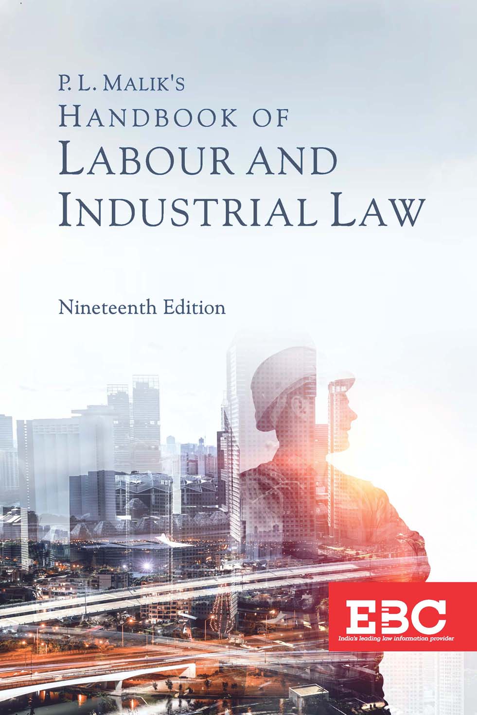 P. L. Malik's Handbook of Labour and Industrial Law EBC store