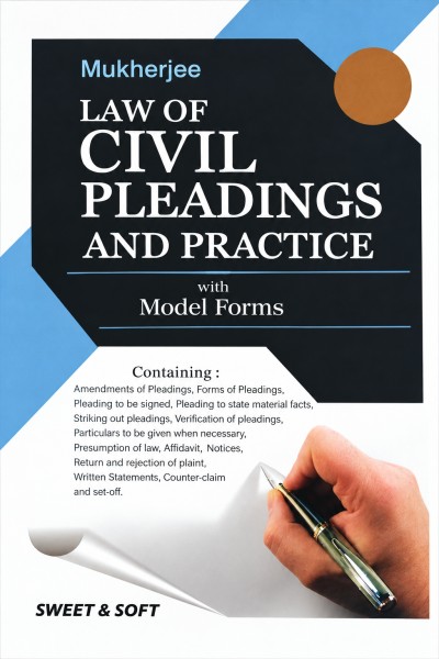 Law of Civil Pleadings and Practice with Model Forms, Mukherjee