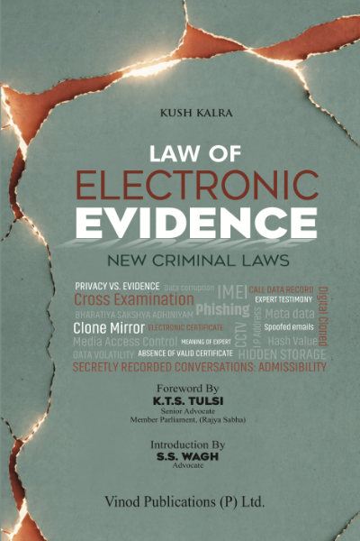 Law of Electronic Evidence | Updated As Per New Criminal Laws