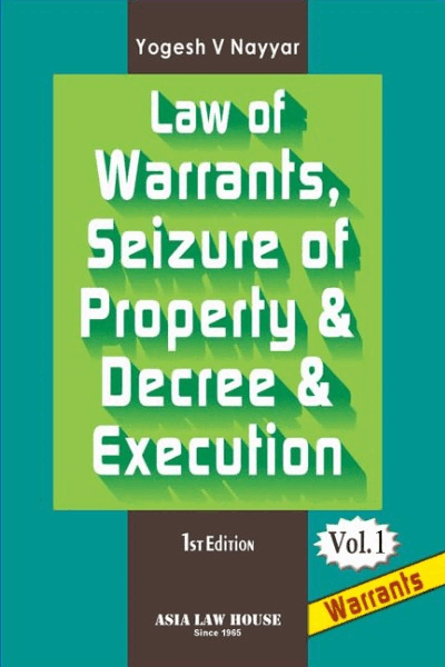 Law of Warrants, Seizure of Property and Decree and Execution | In 2 Volumes