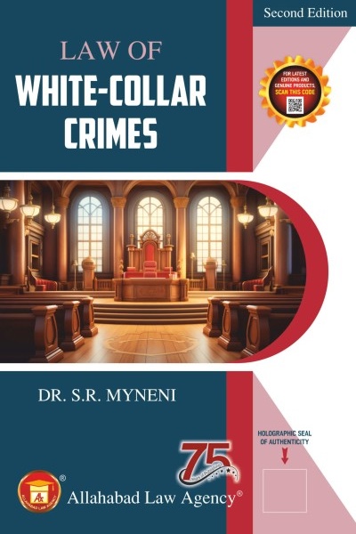 Law of White Collar Crimes, S.R. Myneni