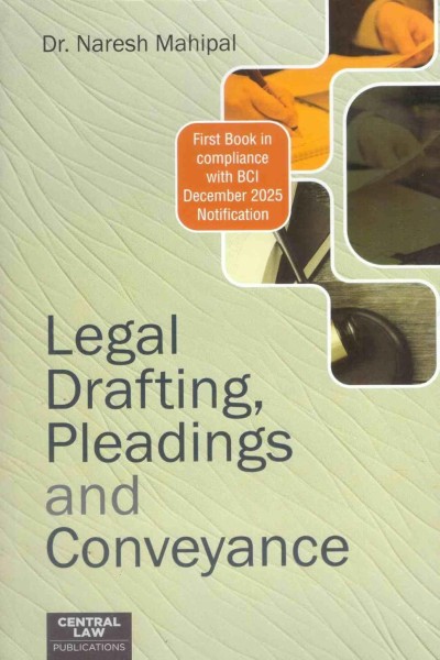 Legal Drafting, Pleadings and Conveyance