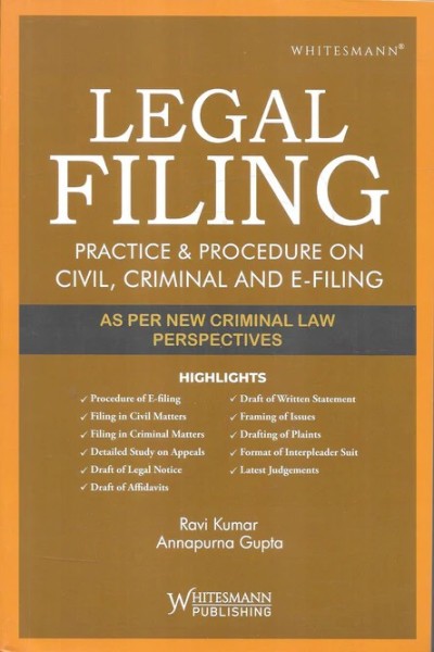 Legal Filing: Practice and Procedure on Civil, Criminal and E-Filing (Economy Edition)