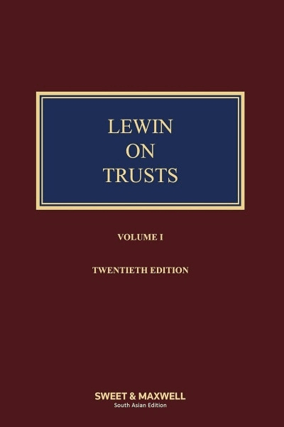 Lewin on Trusts (South Asian Edition) (In 2 Volumes)