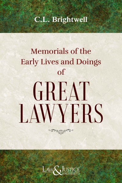 Memorials of the Early Lives and Doings of Great Lawyers (Indian Economy Reprint)