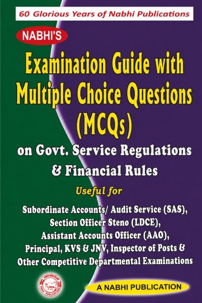 Examination Guide With Multiple Choice Questions (MCQs) on Government Service Regulations and Financial Rules