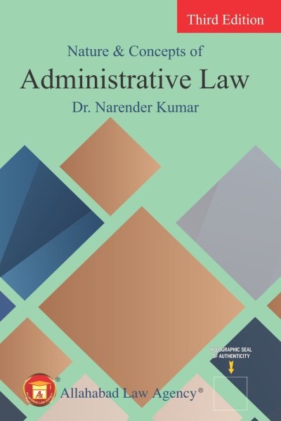 Nature & Concepts of Administrative Law