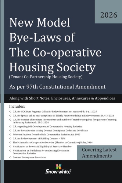 New Model Bye-Laws of The Co-operative Housing Society | Tenant Co-Partnership Housing Society | Along with Short Notes, Enclosures, Annexures & Appendices