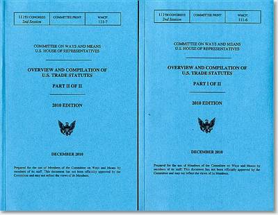 Compilation of United States Trade Statutes: 2010: Parts I and II