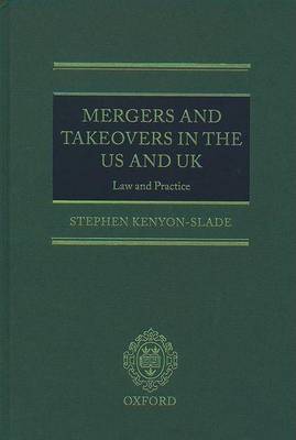 Mergers and Takeovers in the US and UK: Law and Practice