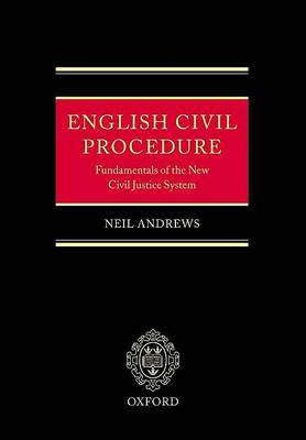 English Civil Procedure: Fundamentals of the New Civil Justice System