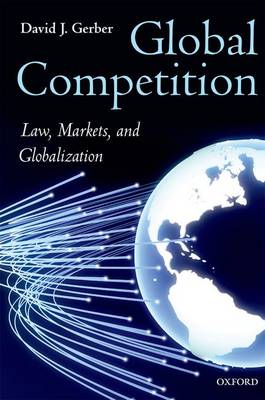 Global Competition: Law, Markets, and Globalization 