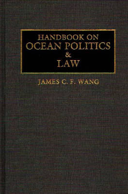 Handbook on Ocean Politics and Law
