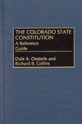 The Colorado State Constitution: A Reference Guide
