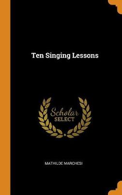 Ten Singing Lessons