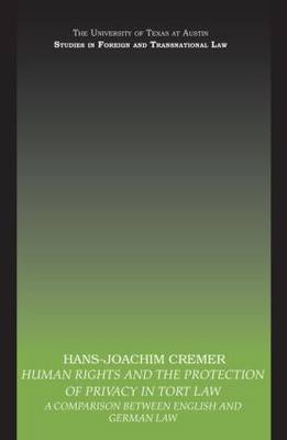 Human Rights and the Protection of Privacy in Tort Law: A Comparison between English and German Law