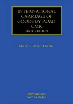 International Carriage of Goods by Road: CMR