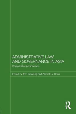 Administrative Law and Governance in Asia: Comparative Perspectives