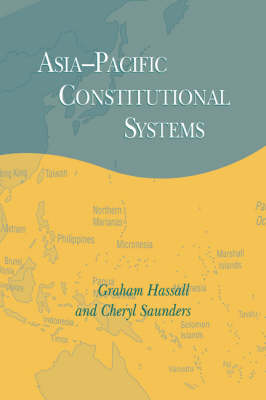 Cambridge Asia-Pacific Studies: Asia-Pacific Constitutional Systems