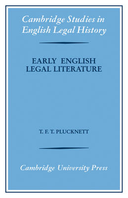 Cambridge Studies in English Legal History: Early English Legal Literature