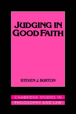 Cambridge Studies in Philosophy and Law: Judging in Good Faith