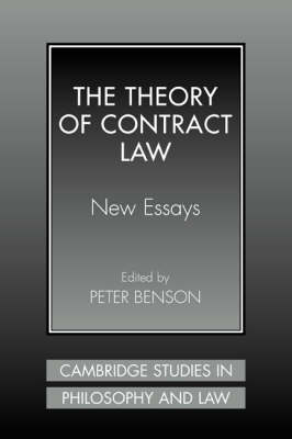 Cambridge Studies in Philosophy and Law: The Theory of Contract Law: New Essays